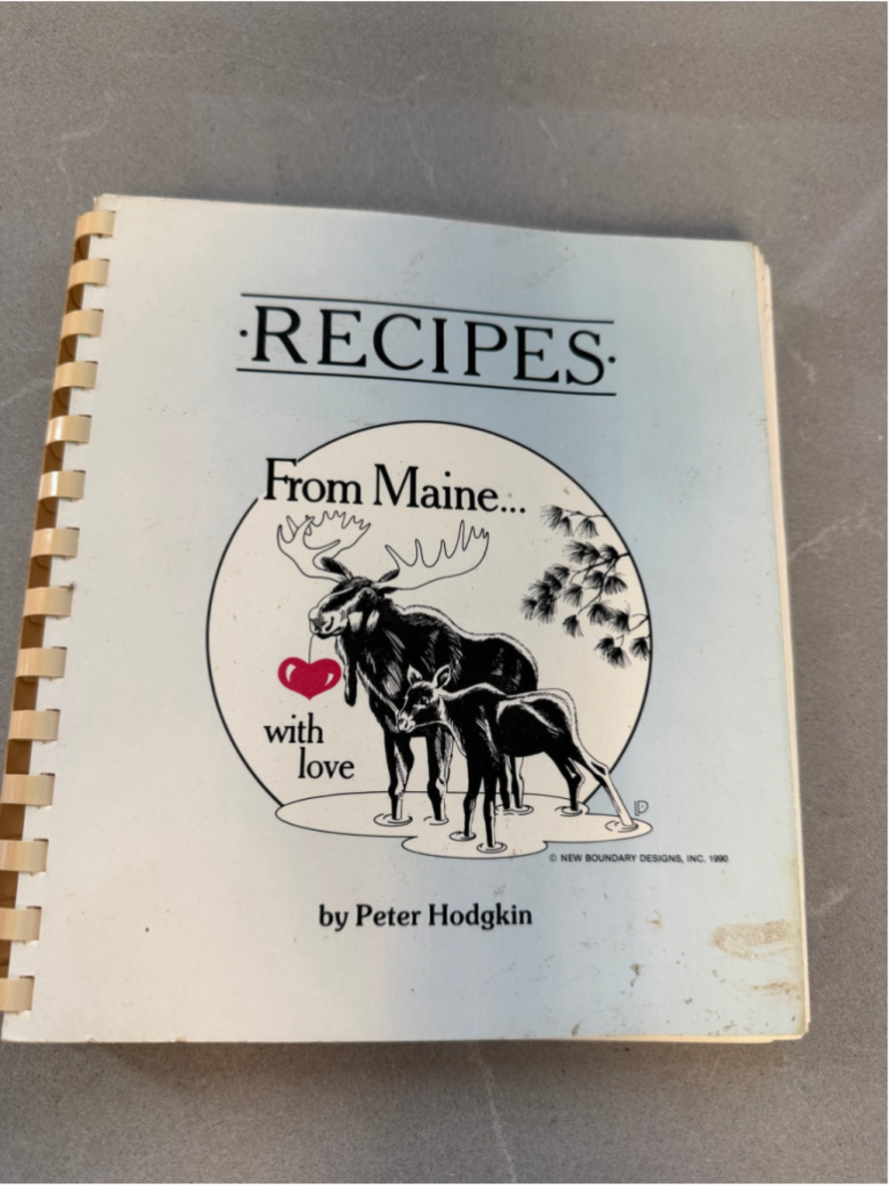 Recipes From Maine With Love Peter Hodgkin 1992 Cookbook L.L. Bean New England
